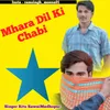 About Mhara Dil Ki Chabi Song